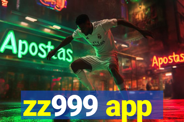 zz999 app